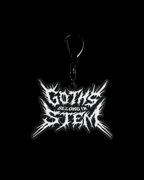 NEW! Goths Belong in STEM Keychain (Ready to Ship)